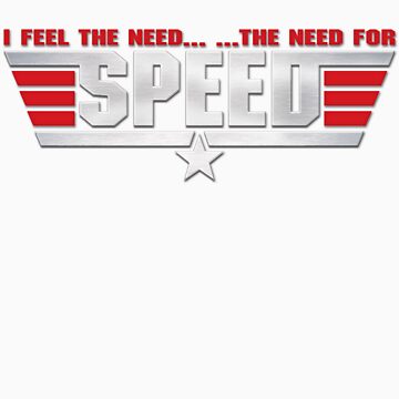 I feel the need… the need for speed. - IdleHearts