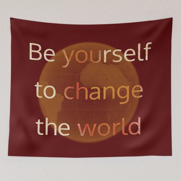 Item preview, Be yourself to change the world designed and sold by Artpatriot.