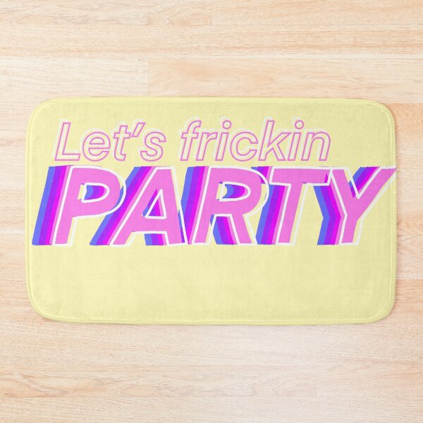 Item preview, Lets Frickin Party designed and sold by AlishaMSchil.