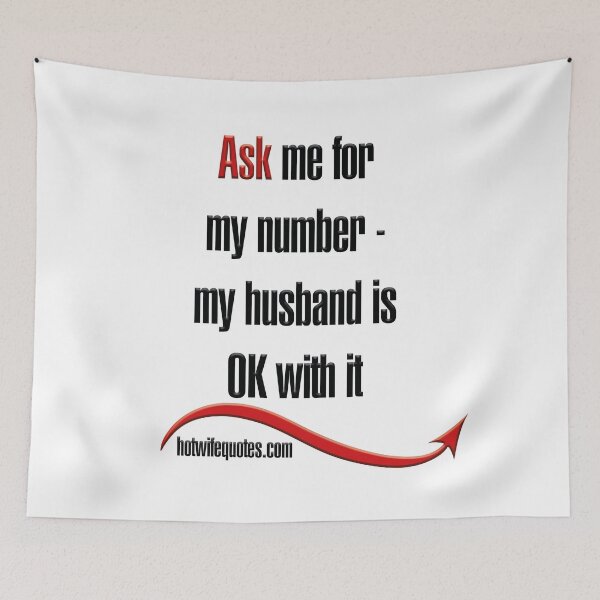 Artikelvorschau, Ask me for my number - my husband is OK with it entworfen und verkauft von hotwifequotes.