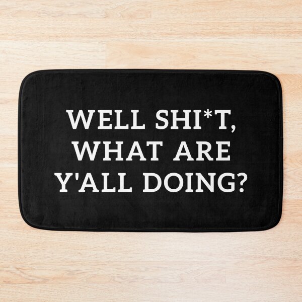 Item preview, Well Shit What Are Y'all Doing, Leslie Jordan Quotes designed and sold by ambaart.