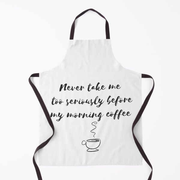 Item preview, Never take me too seriously before my morning coffee designed and sold by Amalzaki.