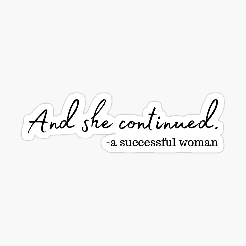 Successful woman: She is what she is!