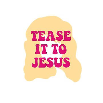 Artwork thumbnail, Dolly Parton - Tease it to Jesus by kaleipeytonn