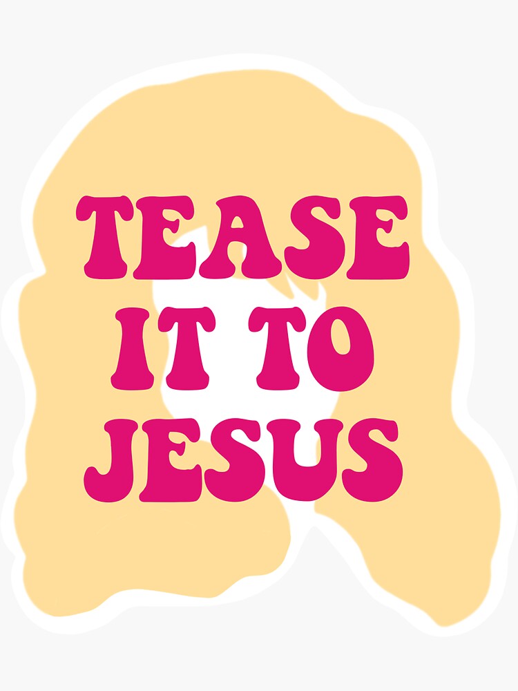 Thumbnail 3 of 3, Sticker, Dolly Parton - Tease it to Jesus designed and sold by kaleipeytonn.