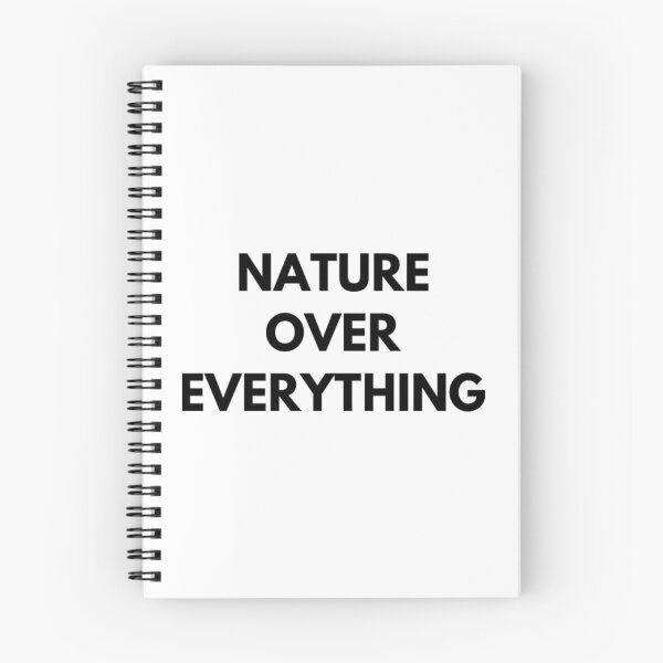 Item preview, Nature Over Everything designed and sold by cayasmj.