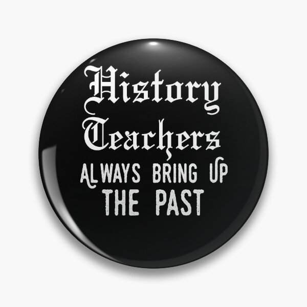 Item preview, history teacher ,appreciation quotes , history teacher meme 2020 , community  designed and sold by CodingForTech.