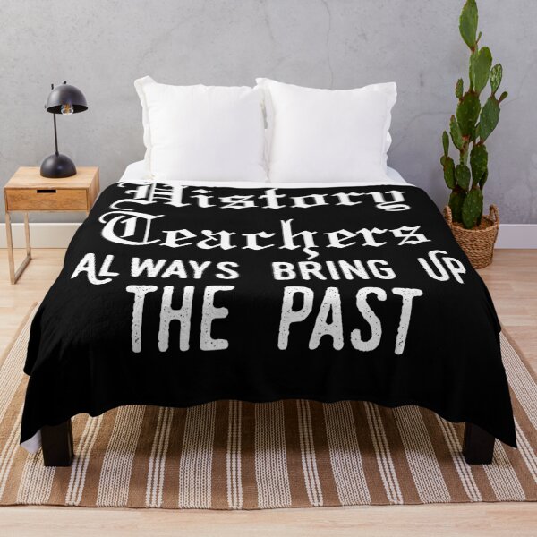 Item preview, history teacher ,appreciation quotes , history teacher meme 2020 , community designed and sold by CodingForTech.