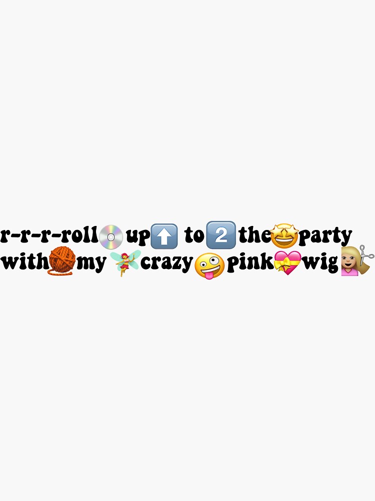  r r r roll up to the party sticker sticker for sale by