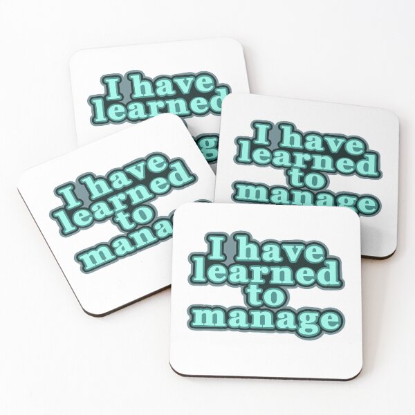 Item preview, I Have Learned To Manage designed and sold by lammy37.