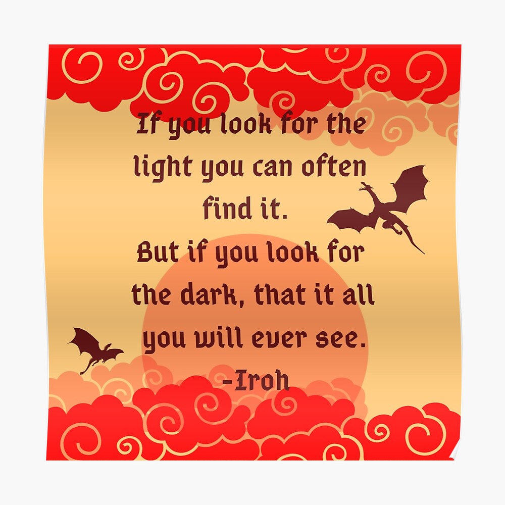 Uncle Iroh If You Look For The Light Quote Sticker By Allenavaart Redbubble