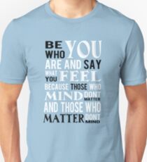 Be who you are Slim Fit T-Shirt