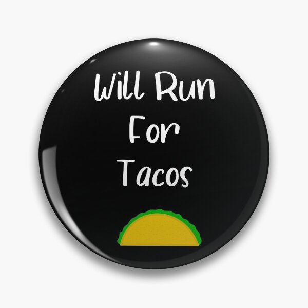 Item preview, Will Run For Tacos designed and sold by JMDesignHouse.
