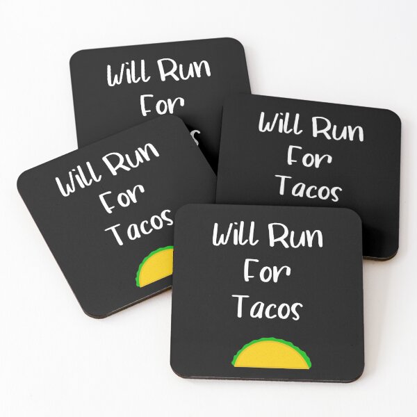 Item preview, Will Run For Tacos designed and sold by JMDesignHouse.