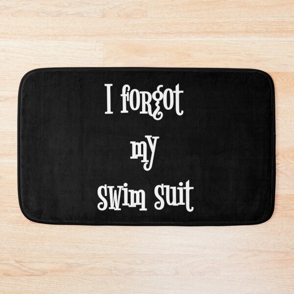 Item preview, I forgot my swim suit  designed and sold by Water Sports and Safety.
