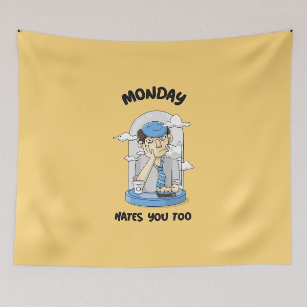 Item preview, Monday Hates You Too designed and sold by AladdinMktgs.