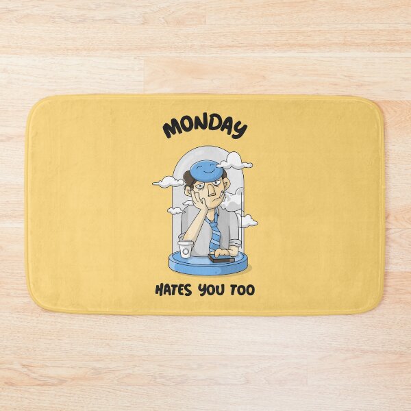 Item preview, Monday Hates You Too designed and sold by AladdinMktgs.