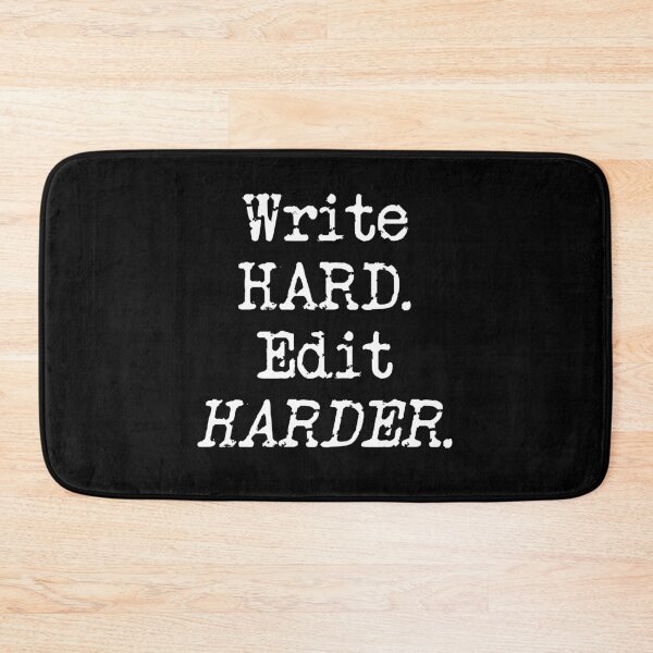 Item preview, Write Hard. Edit Harder White Type designed and sold by TeaRoseWriter.
