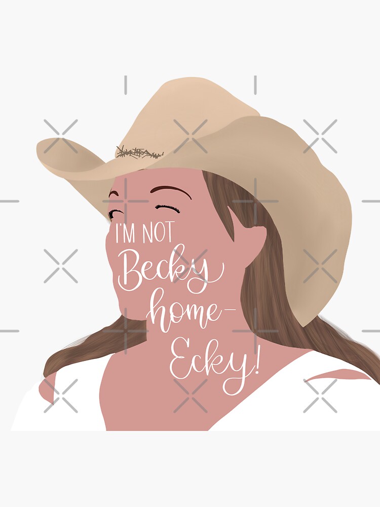 I’m not Becky Home-Ecky by CarliCreates