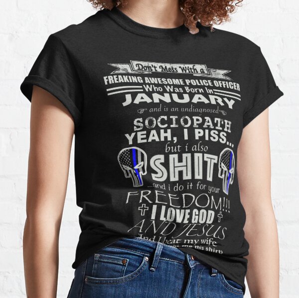 super specific cop shirt Classic T-Shirt