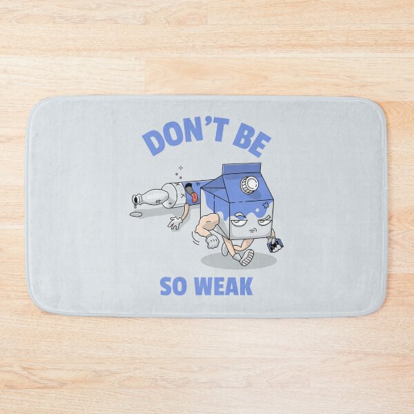 Item preview, Don't Be So Weak designed and sold by AladdinMktgs.
