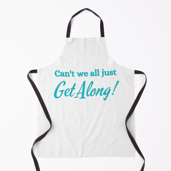 Item preview, Can't We All Just Get Along! It's a statement, not a question. designed and sold by SeaStories88.