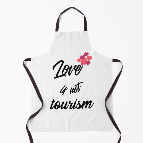 Item preview, Love is not tourism designed and sold by helkav.