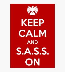 Keep Calm and S.A.S.S. On - Poster Photographic Print