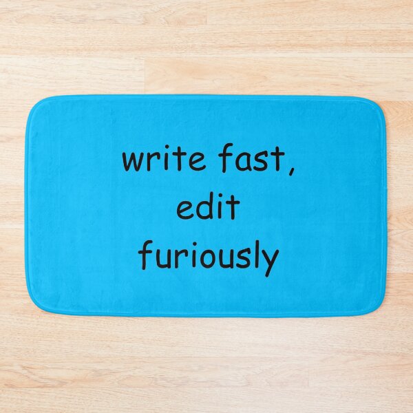 Item preview, Write Fast, Edit Furiously designed and sold by TeaRoseWriter.