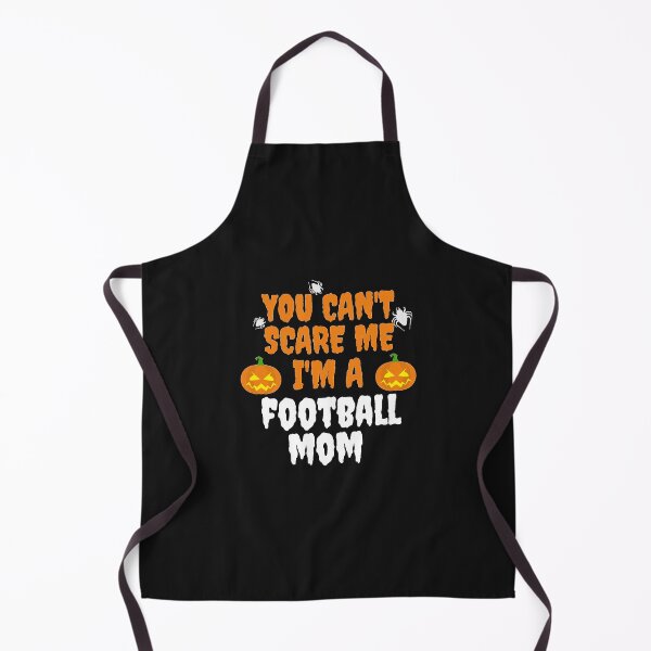 Item preview, You can't scare me I'm a football mom Halloween. designed and sold by losttribe.