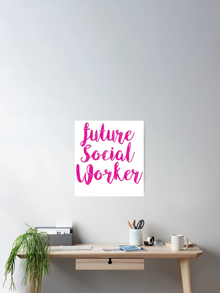 Thumbnail 2 of 3, Poster, future social worker designed and sold by CodingForTech.