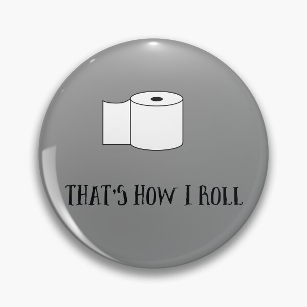 Item preview, That's How I Roll Toilet Paper Pandemic Pun designed and sold by itsrturn.