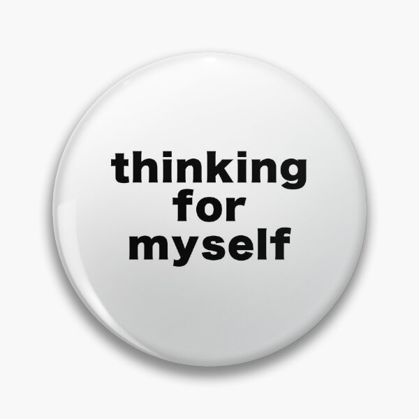 Item preview, thinking for myself designed and sold by reasonslogan.