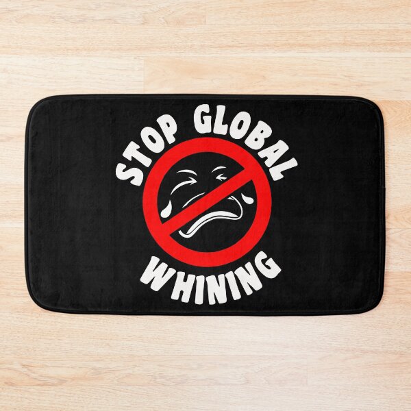 Item preview, Stop Global Whining Funny Parody designed and sold by DzineMon.