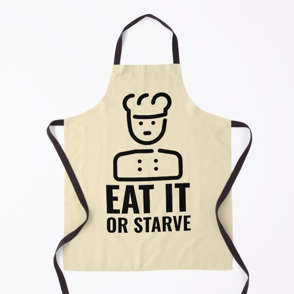 Item preview, Home Chef Meme Eat it or Starve Straight Face Black designed and sold by javes93.