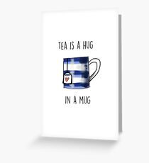 Tea is Greeting Card