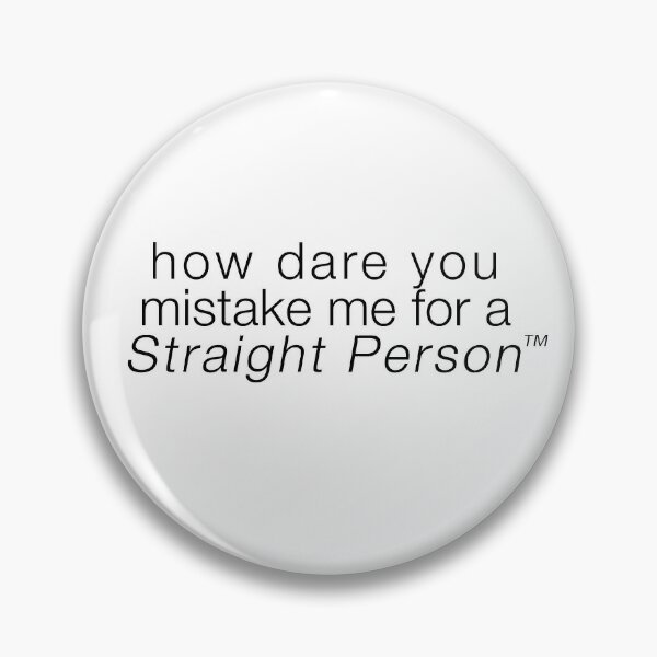 Straight Person™ Pin