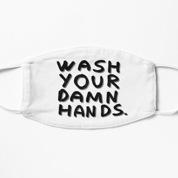 Wash Your Damn Hands Mask