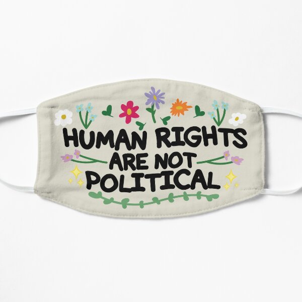 Human Rights Are Not Political Flat Mask