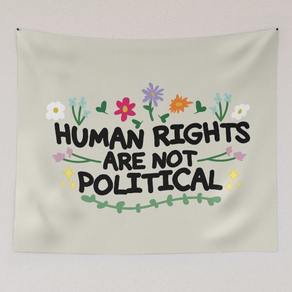 Item preview, Human Rights Are Not Political designed and sold by Bellaisaturtle.