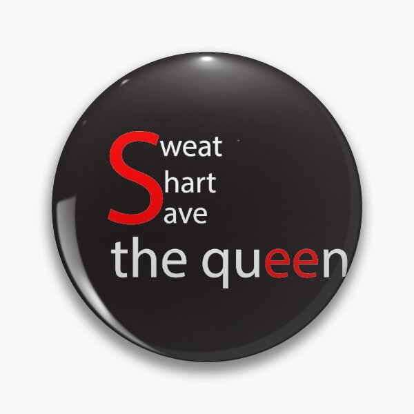 Item preview, sweat shart save the queen designed and sold by silverass.