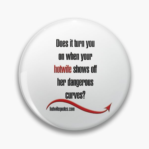 Item preview,  just let me know - we will add it to our program! designed and sold by hotwifequotes.