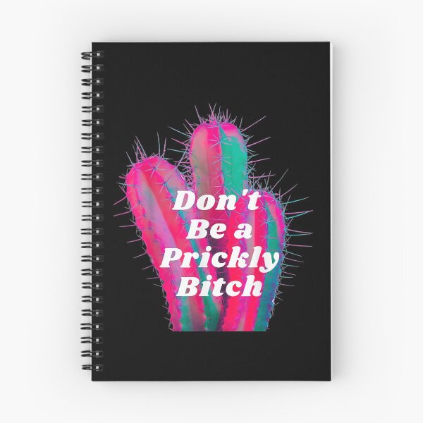 Item preview, Dont Be a Prickly Bitch  designed and sold by anthony552.