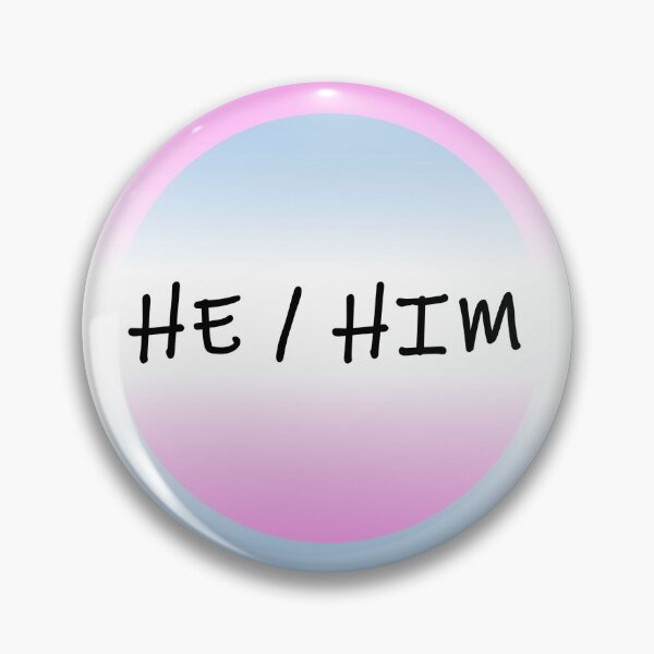 Item preview, He Him Badge designed and sold by karrtia.