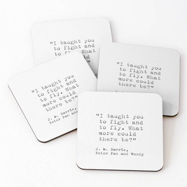 Item preview, J.M. Barrie quote I taught you to fight and to fly. designed and sold by Ariana Mila -  Awesome quotes.