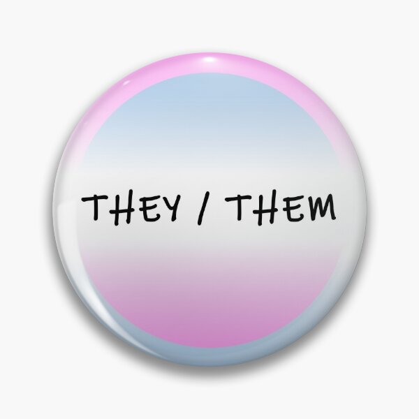 Item preview, They Them Badge designed and sold by karrtia.
