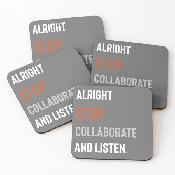 Item preview, Alright Stop Collaborate and Listen  designed and sold by Raw Creative Prints.