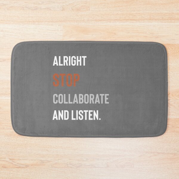 Item preview, Alright Stop Collaborate and Listen  designed and sold by Raw Creative Prints.