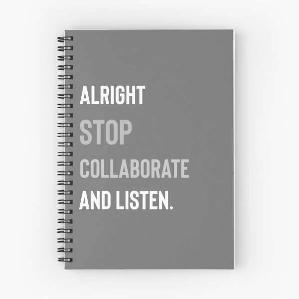 Item preview, Alright Stop Collaborate and Listen  designed and sold by Raw Creative Prints.