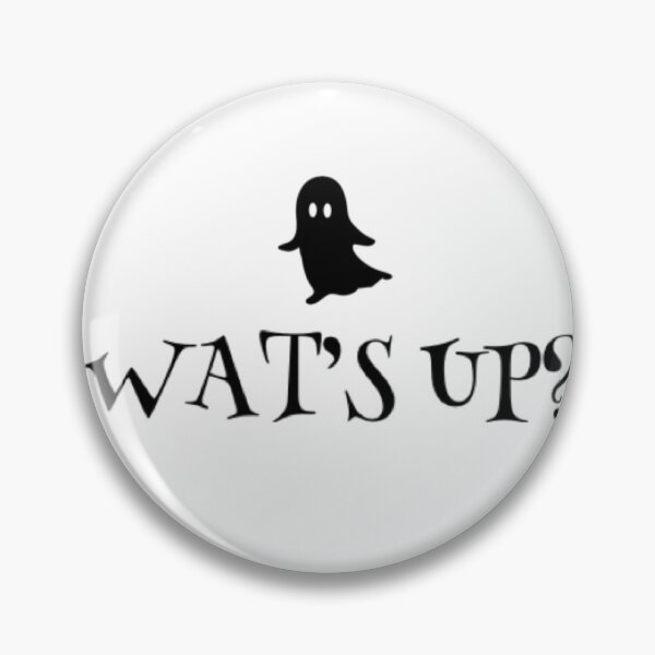 Item preview, WAT’S Up? Ghost designed and sold by Got-Ya-Bak.